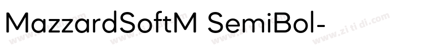 MazzardSoftM SemiBol字体转换 MazzardSoftM SemiBol字体转换